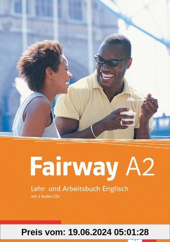 Fairway / Lehr- und Arbeitsbuch mit Zusatzmaterial und 2 Audio-CDs A2